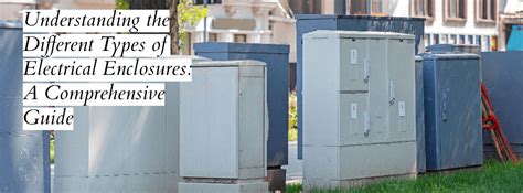 enclosures electrical|different types of electrical enclosures.